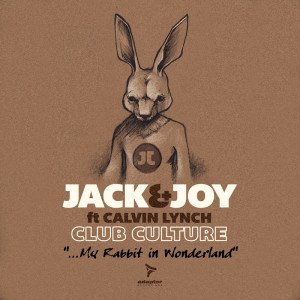 Jack & Joy ft Calvin Lynch Club Culture